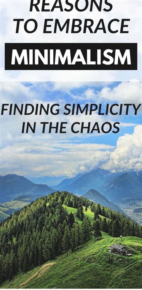 Reasons To Embrace Minimalism Finding Simplicity In The Chaos Hey