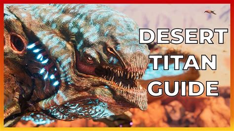 How To Tame The Desert Titan Ark Extinction Asa Youtube