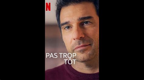 Pas trop tôt 2023 BANDE ANNONCE VF Netflix YouTube