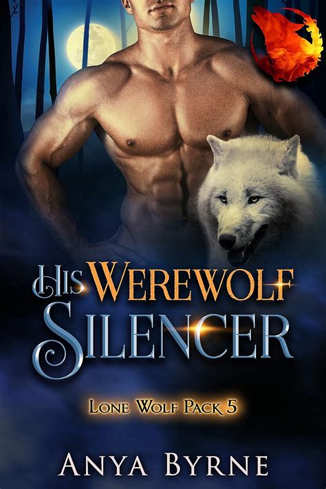 His Werewolf Silencer Gay Mpreg Lone Wolf Pack Book Ebook Byrne Anya Amazon In Kindle