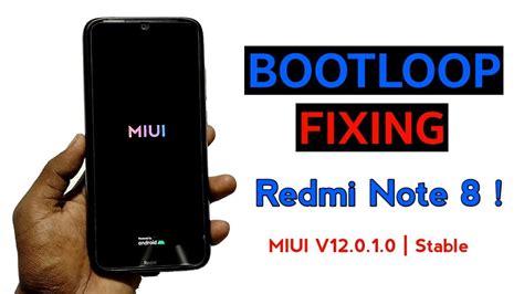 Redmi Note Bootloop Problem Fix Miui Updates How To Fix