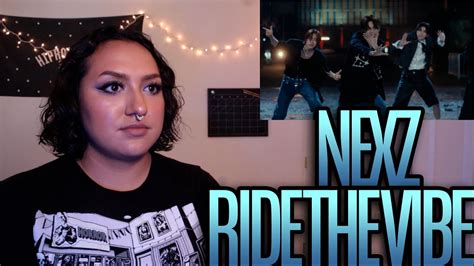 NEXZ 넥스지 Ride the Vibe MV Reaction YouTube