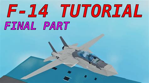 F14 Tutorial Part 3C Plane Crazy YouTube