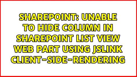 Unable To Hide Column In Sharepoint List View Web Part Using Jslink