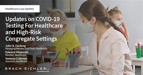 Updates On Covid Testing For Healthcare And High Risk Congregate