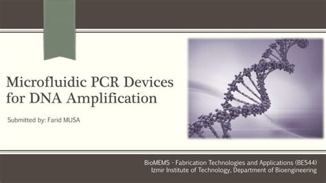 Microfluidic PCR Devices For DNA Amplification Presentation PPT