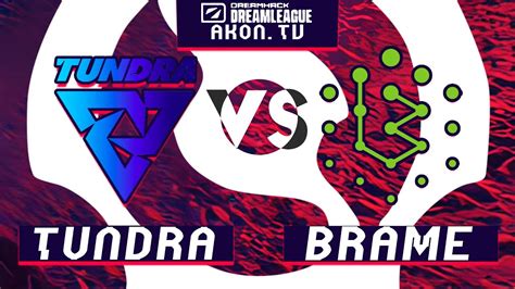 🔴dota 2 Ru Tundra Esports Vs Brame Bo3 Dpc Eu Tour 2 Upper