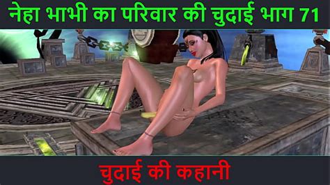 Hindi Audio Sex Story Chudai Ki Kahani Neha Bhabhi S Sex Adventure Part 71 Xxx Mobile