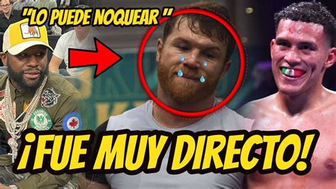 FLOYD MAYWEATHER Manda Contundente MENSAJE A DAVID BENAVIDEZ Ante