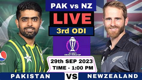 Live Pak Vs Nz 3rd Warm Up Game World Cup 2023 Pakistan Vs New