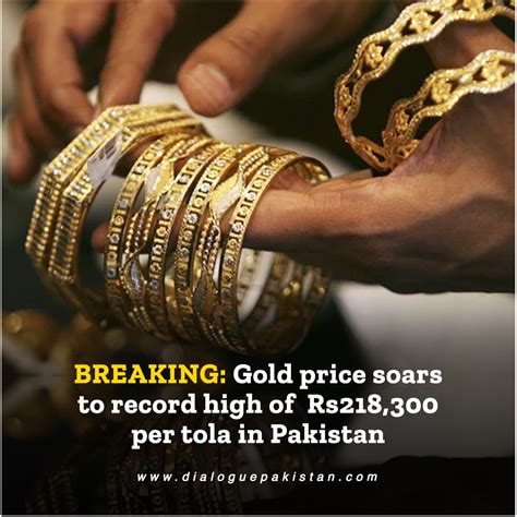 Dialogue Pakistan On Twitter Gold Price In Pakistan Soared To An All