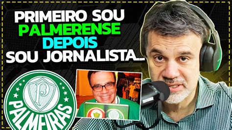 Mauro Beting Fala Quando Assumiu Sua Paix O Pelo Palmeiras Youtube