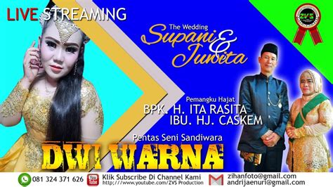 LIVE STREAMING SANDIWARA DWI WARNA KERTAJAYA BONGAS KAMIS 4