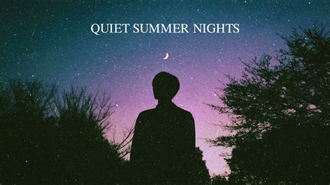 Beautiful Piano Quiet Summer Nights Relaxing Study Sleep Music