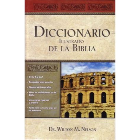 Diccionario ilustrado de la Biblia Antigua Edición Wilton M Nelson