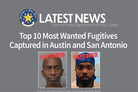 Two Of Texas Top 10 Most Wanted Fugitives Captured