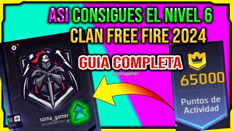 Como Subir De Nivel El Clan 6 En Free Fire Rapido 2024 Porque No Sube D