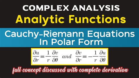 Analytic Functions Cauchy Riemann Equations In Polar Form Complex