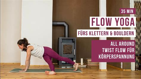 Flow Yoga F Rs Klettern Und Bouldern Min All Around Flow F R