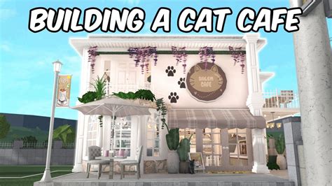 BUILDING A CAT CAFE IN MY BLOXBURG TOWN YouTube