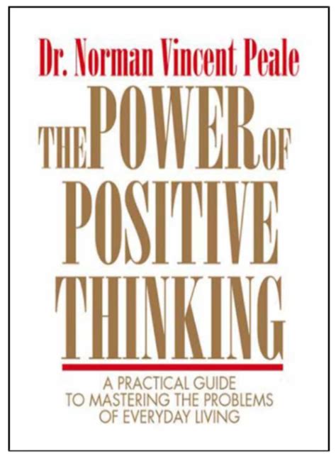 Norman Vincent Peales Power Of Positive Thinking Is The Cornerstone