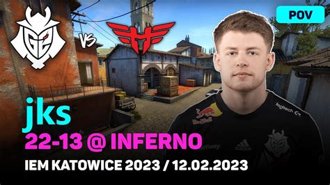 CSGO POV G2 Jks 22 13 Vs Heroic INFERNO IEM Katowice 2023 Grand