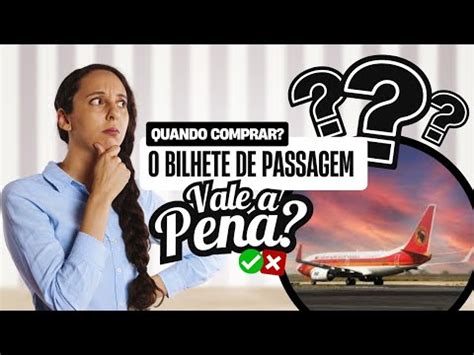 Compra Do Bilhete De Passagem Vale A Pena Youtube