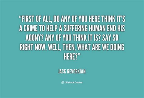 Jack Kevorkian Quotes. QuotesGram