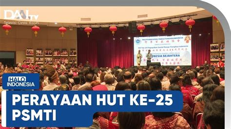 Perayaan HUT Ke 25 PSMTI Halo Indonesia YouTube