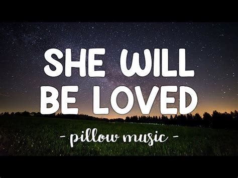 She Will Be Loved Maroon 5 Lyrics