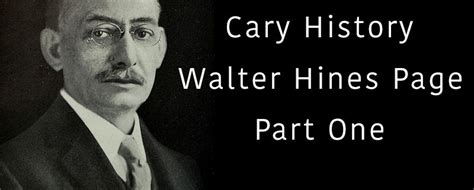 Cary History Walter Hines Page The Early Years Carycitizen Archive