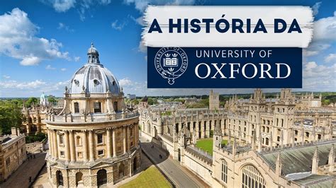 TUDO SOBRE A UNIVERSIDADE DE OXFORD YouTube