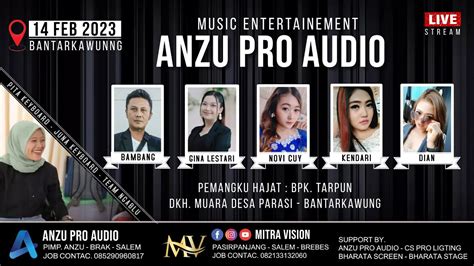 Live Delay ANZU PRO AUDIO Dkh Muara Ds Parasi Bantarkawung