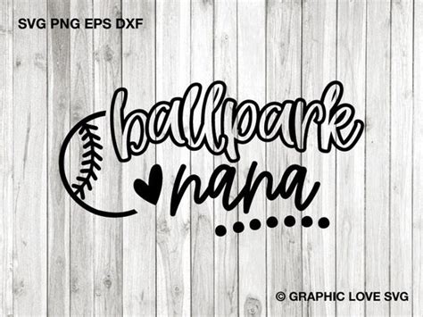 Ballpark Nana Svg Baseball Nana Svg Softball Nana Svg Etsy