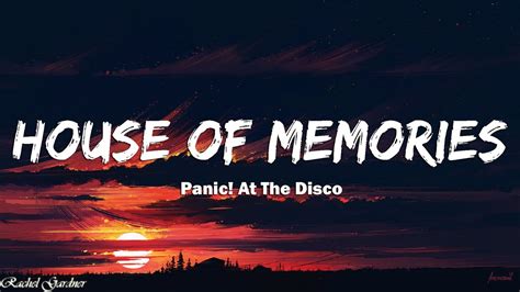 Panic At The Disco House Of Memories Lyrics Youtube