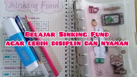 SINKING FUND UNTUK PEMULA II Belajar Menabung Disiplin Dengan SINKING