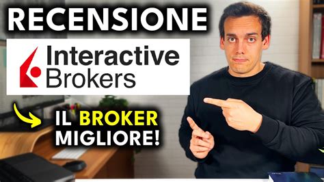 Recensione Interactive Brokers Il Miglior Broker Per Investire Youtube