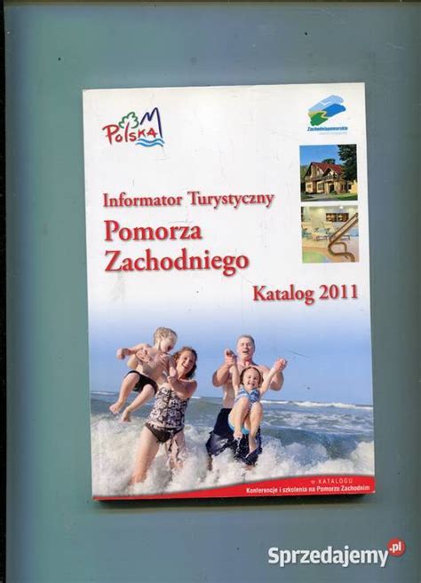 Informator Turystyczny Pomorza Zachodniego Katalog 2011 Szczecin