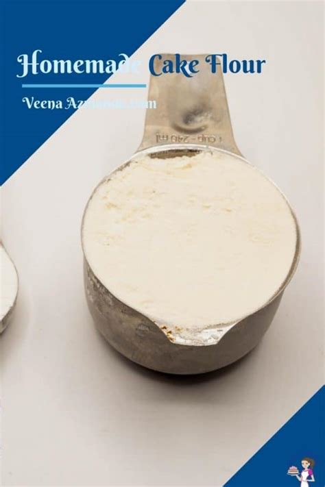 Cake Flour Substitute And When to Use Cake Flour - Veena Azmanov Kitchen