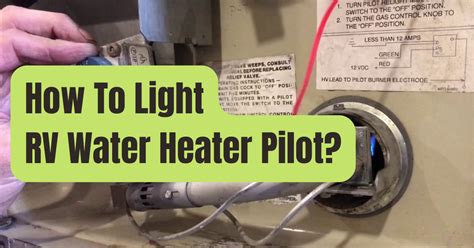 How To Light Rv Water Heater Pilot Only Take A Minute Rving Beginner