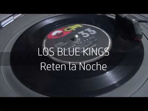 Los Blue Kings Reten La Noche Youtube