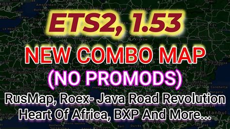 ETS2 1 53 New Combo Map No Promods RusMap ROEX JRR Heart Of