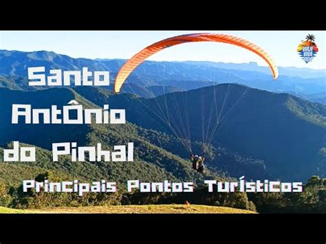 Dicas De Passeio Em Santo Antonio Do Pinhal Principais Pontos