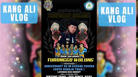 LIVE TURONGGO WULUNG NGENDUT BALONG Feat EKA SANCA NANA ANNIV KE