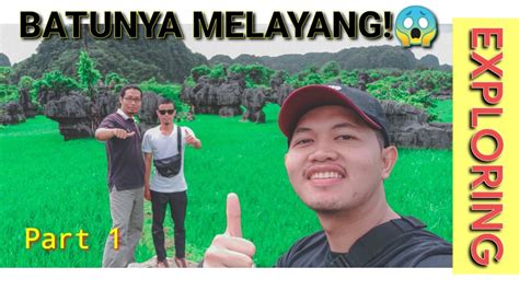 VLOG PART 1 EXPLORE Kampoeng Karst Rammang Rammang BATU2NYA MELAYANG