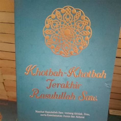 Jual Khotbah Khotbah Terakhir Rasulullah Saw ORIGINAL Shopee Indonesia