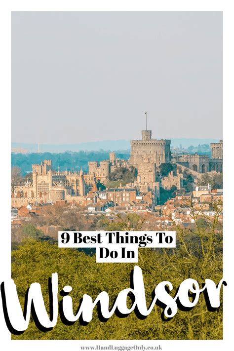 9 Very Best Things To Do In Windsor England England Travel Windsor