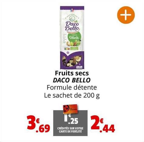 Promo Fruits Secs Daco Bello Chez Coccinelle Supermarch Icatalogue Fr