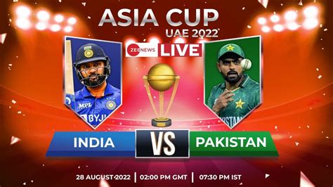 Ind Vs Pak T I Live Scores Asia Cup Live Commentary Pakistan