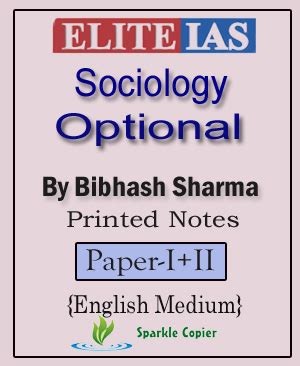 Elite IAS Sociology Optional By Bibhash Sharma Paper I II Printed Notes